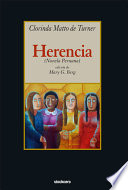 Herencia (novela peruana) / Clorinda Matto de Turner ; edición, Mary G. Berg.