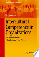 Intercultural competence in organizations : a guide for leaders, educators and team players /