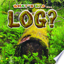 What's in a log? /