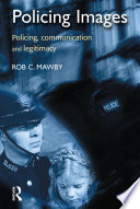 Policing images : policing, communication and legitimacy /