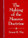 The making of the Monroe doctrine / Ernest R. May.