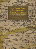 Ink, stink bait, revenge, and Queen Elizabeth : a Yorkshire yeoman's household book /