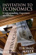 Invitation to economics : understanding argument and policy /