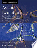 Avian evolution : the fossil record of birds and its paleobiological significance / Gerald Mayr, Senckenberg Research Institute Frankfurt, Ornithological Section, Frankfurt am Main, Germany.