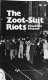 The zoot-suit riots : the psychology of symbolic annihilation / Mauricio Mazón.
