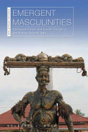 Emergent masculinities : gendered power and social change in the Biafran Atlantic age / Ndubueze L. Mbah.