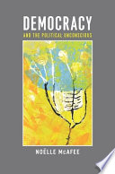 Democracy and the political unconscious / Noëlle McAfee.