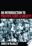 An introduction to politics, state and society /