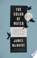 The color of water : a Black man's tribute to his white mother /