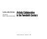 Artistic collaboration in the twentieth century / Cynthia Jaffee McCabe ; with essays by Robert C. Hobbs and David Shapiro.