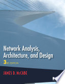 Network analysis, architecture, and design /