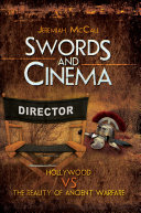 Swords and cinema : ancient battles in modern movies /