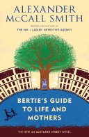 Bertie's guide to life and mothers /