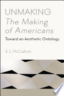 Unmaking The making of Americans : toward an aesthetic ontology /