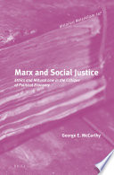 Marx and social justice : ethics and natural law in the critique of political economy /