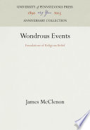 Wondrous Events : Foundations of Religious Belief /