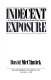 Indecent exposure : a true story of Hollywood and Wall Street /