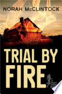 Trial by fire /