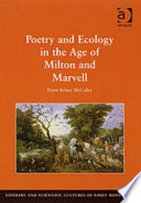 Poetry and ecology in the age of Milton and Marvell / Diane Kelsey McColley.