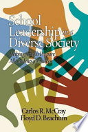 School leadership in a diverse society : helping schools prepare all students for success /