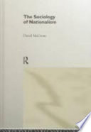 The sociology of nationalism : tomorrow's ancestors / David McCrone.