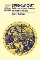 Sermons at court : politics and religion in Elizabethan and Jacobean preaching /