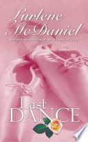 Last dance / by Lurlene McDaniel.