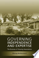 Governing independence and expertise : the business of housing associations /