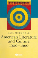 American literature and culture, 1900-1960 / Gail McDonald.