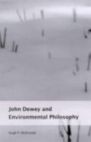 John Dewey and environmental philosophy /