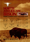 North American bison : their classification and evolution / Jerry N. McDonald.