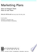 Marketing plans : how to prepare them, how to use them / Malcolm McDonald.