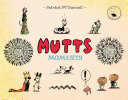 Mutts moments /