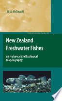 New Zealand freshwater fishes : an historical and ecological biogeography /