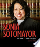 Sonia Sotomayor : first Hispanic U.S. Supreme Court justice /