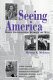 Seeing America : women photographers between the wars / Melissa A. McEuen.