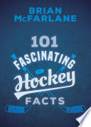 101 fascinating hockey facts /