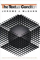 The textual condition / Jerome J. McGann.
