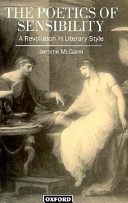 The poetics of sensibility : a revolution in literary style / Jerome McGann.