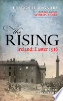 The rising : Ireland : Easter 1916 /