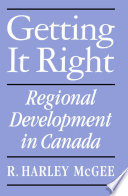 Getting it right : regional development in Canada /