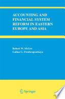 Accounting and financial system reform in Eastern Europe and Asia / Robert W. McGee, Galina G. Preobragenskaya.