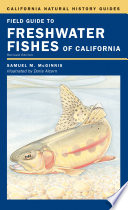 Field guide to freshwater fishes of California Samuel M. McGinnis ; illustrated by Doris Alcorn.