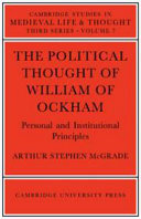 The political thought of William of Ockham ; personal and institutional principles /