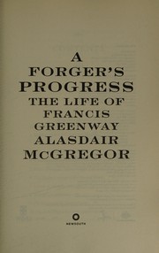 A forgers progress : the life of Francie Greenway /
