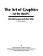 The art of graphics for the IBM PC / Jim McGregor and Alan Watt.