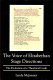 The voice of Elizabethan stage directions : the evolution of a theatrical code / Linda McJannet.