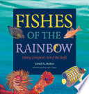 Fishes of the rainbow : Henry Compton's art of the reefs /
