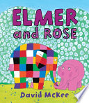 Elmer and Rose /