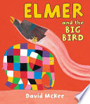 Elmer and the big bird /